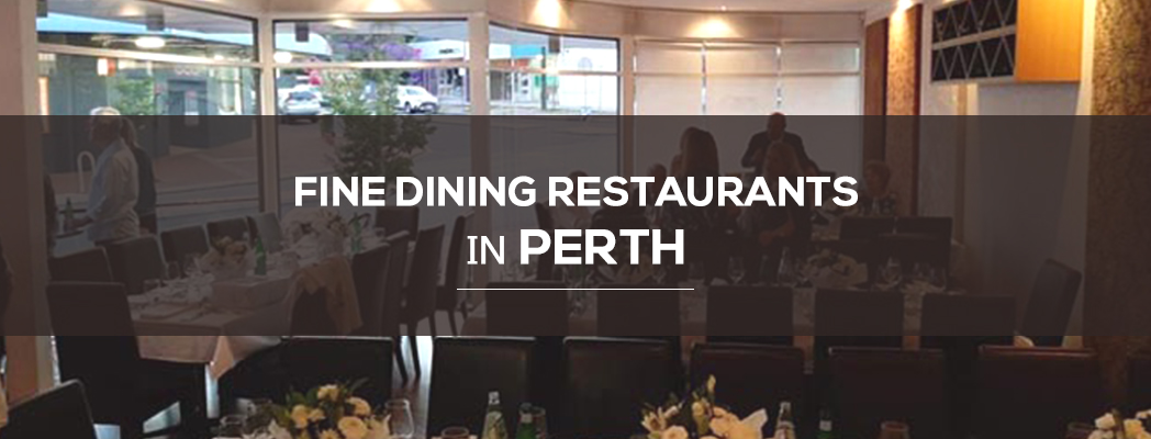 fine dining restaurants in Perth
